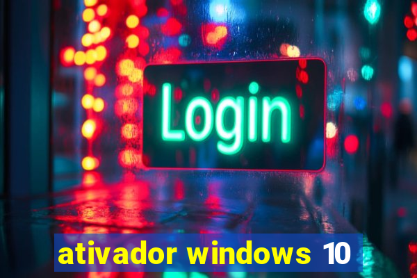 ativador windows 10